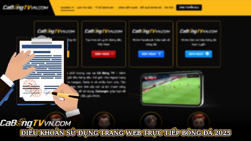 Điều khoản sử dụng trang web trực tiếp bóng đá 2025 | Hình số 2 Điều khoản sử dụng trang web trực tiếp bóng đá 2025